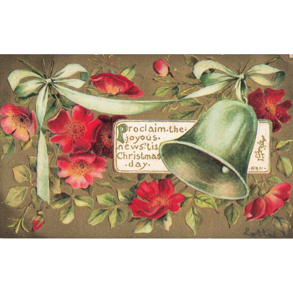 Vtg Christmas Postcard Red Roses Green Bell Embossed Hall Proclaim Joyous News
